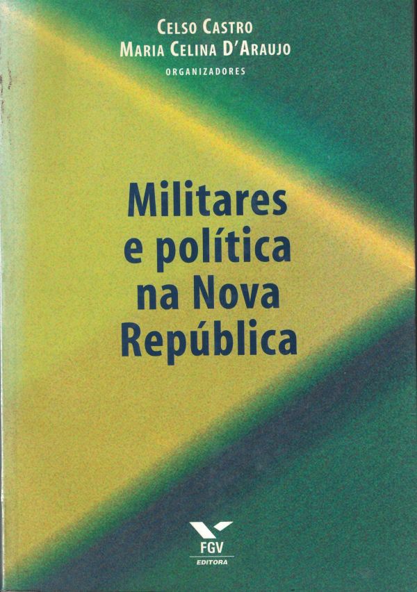 Militares e política na Nova República